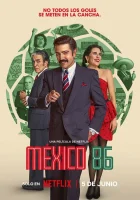  Мексика-86 смотреть онлайн (2024) бесплатно в HD